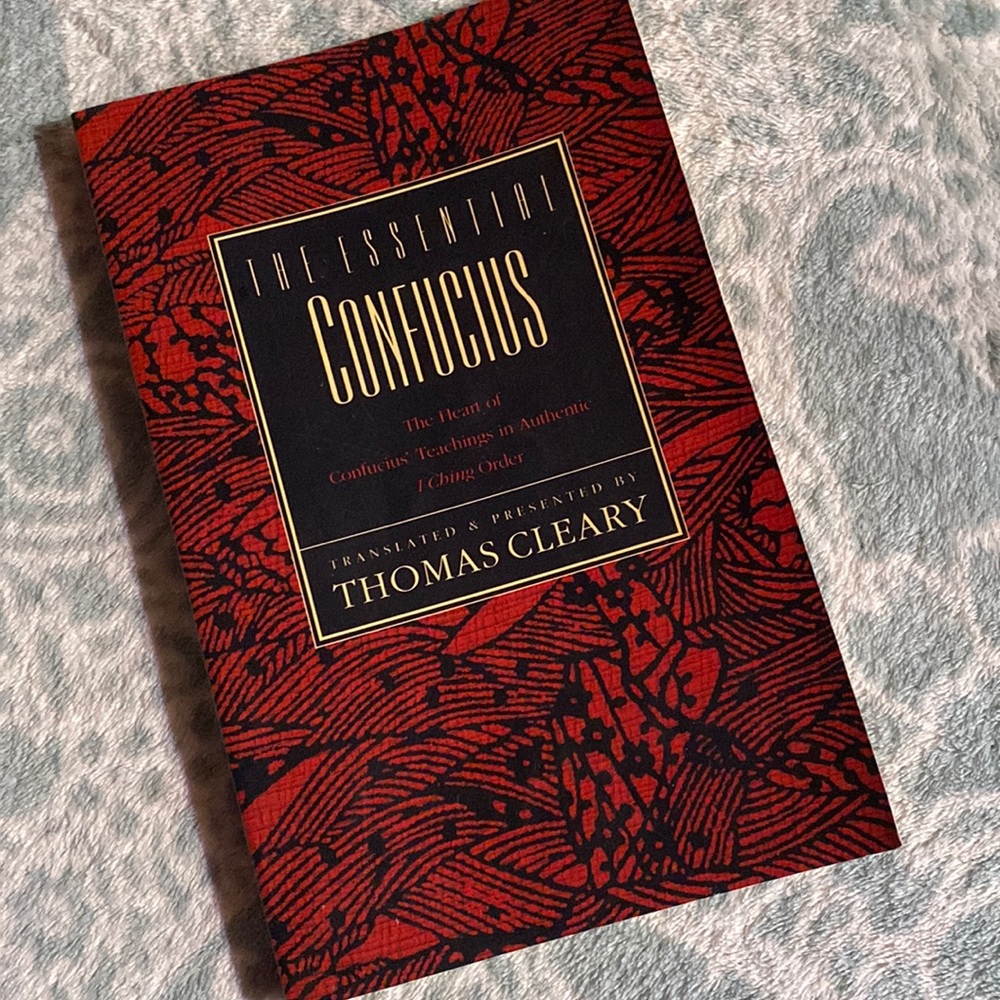 The Essential Confucius Translated and Presented by Thomas Cleary